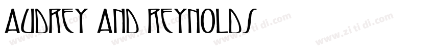 audrey and reynolds字体转换